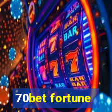 70bet fortune